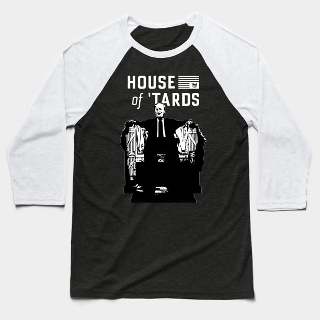 Trump House of Tards Baseball T-Shirt by cobblestone